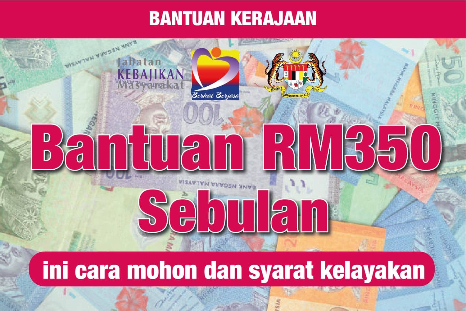 Bantuan RM350 sebulan, ini cara mohon dan syarat kelayakan